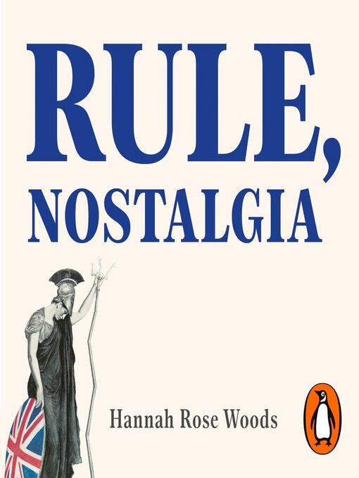 Title details for Rule, Nostalgia by Hannah Rose Woods - Available